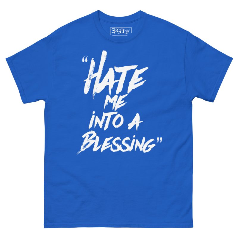 Hate me into a Blessing Unisex classic tee - Image 5